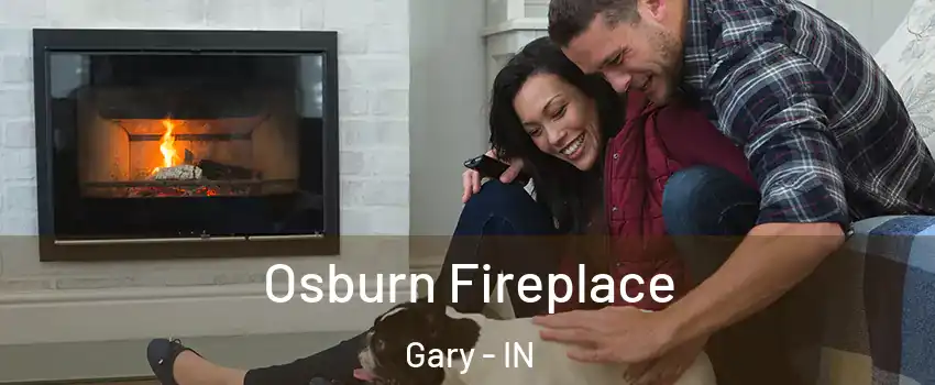  Osburn Fireplace Gary - IN